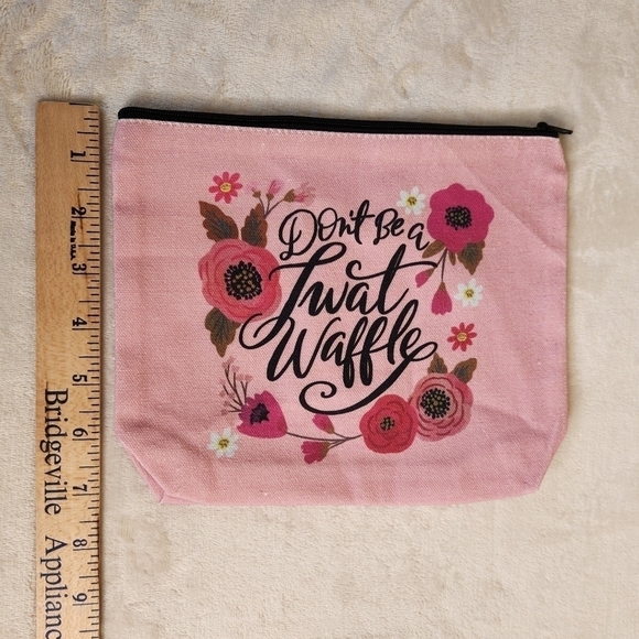 "Don't Be a Tw*t Waffle" Make Up Cosmetic Bag Zipper Pouch - Picture 4 of 8
